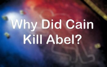 A Bible Murder Mystery Genesis 4 The Story Of Cain And Abel